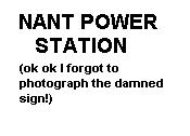Nant Power Station sign